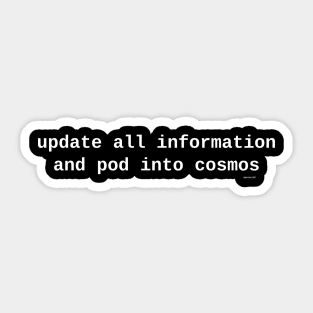 update all information and pod into cosmos Sticker